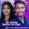 About Ek Antara Bahite Tor Phal Song